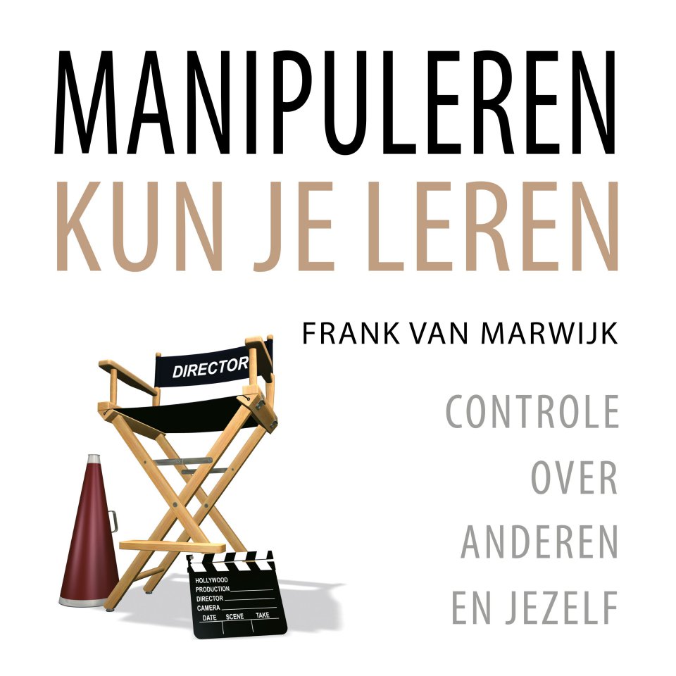 Omslagfoto van Manipuleren kun je leren: controle over anderen en jezelf