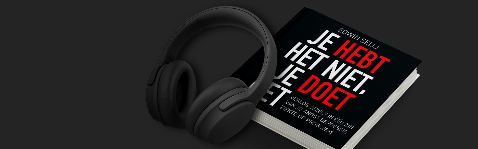 Je hebt het niet, je doet het